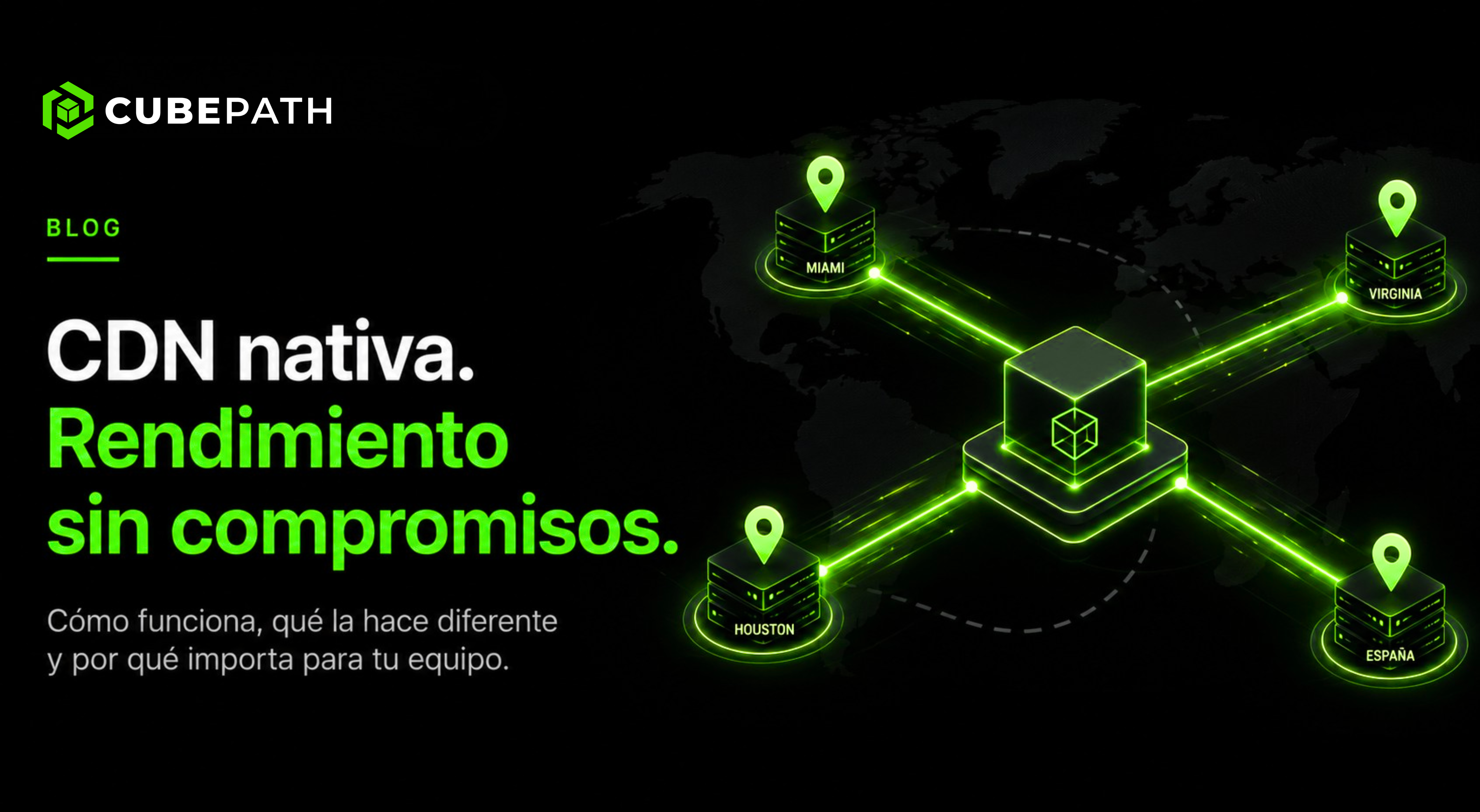 CDN de CubePath: Entrega de Contenido Construida Sobre una Red Global Propia